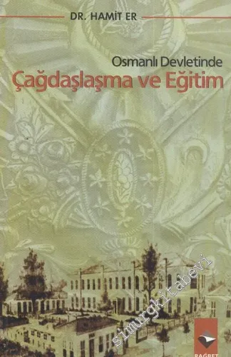 Osmanlı Devletinde Çağdaşlaşma ve Eğitim -        1999
