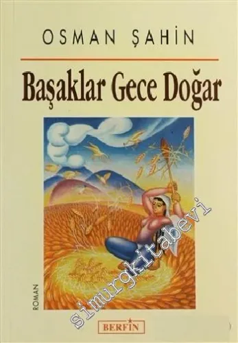 Başaklar Gece Doğar -         1999