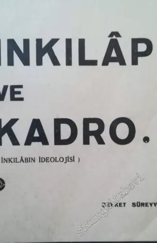 İnkılap ve Kadro: İnkılabın İdeolojisi -        1932