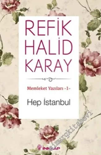 Hep İstanbul: Memleket Yazıları 1 -         2014