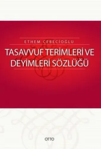Tasavvuf Terimleri ve Deyimleri Sözlüğü