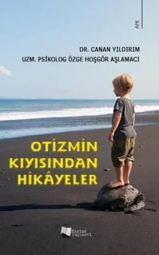 Otizmin Kıyısından Hikayeler