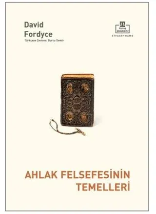 Ahlak Felsefesinin Temelleri Yakup Akkuş