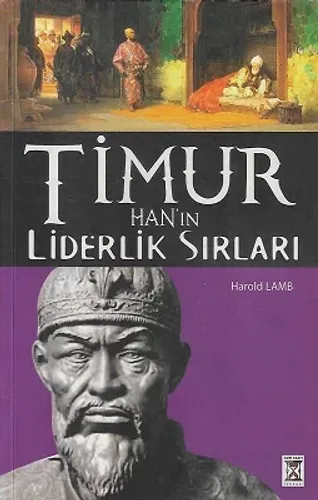 Timur Han'ın Liderlik Sırları