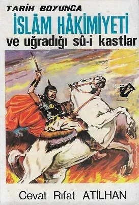 Tarih Boyunca İslam Hakimiyeti ve Uğradığı Su-i Kastlar