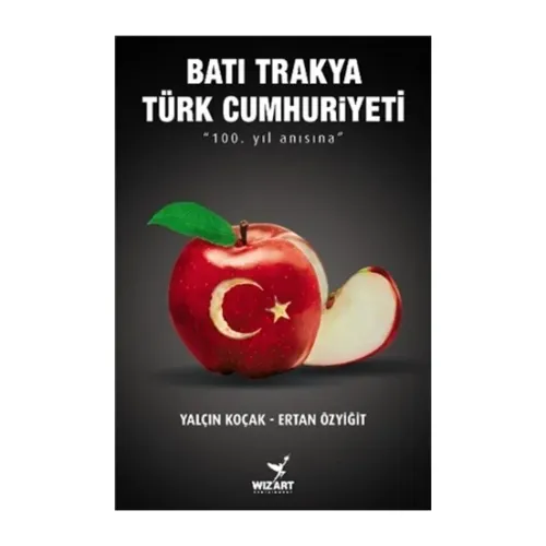 Batı Trakya Türk Cumhuriyeti -  Ertan Özyiğit, Yalçın Koçak