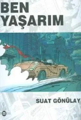 Ben Yaşarım