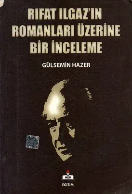 Rıfat Ilgaz'ın Romanları Üzerine Bir İnceleme
