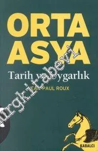 Orta Asya: Tarih ve Uygarlık -        2006