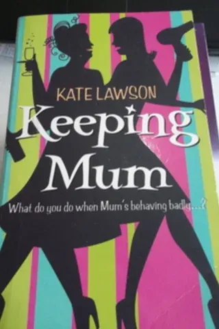 Keeping Mum