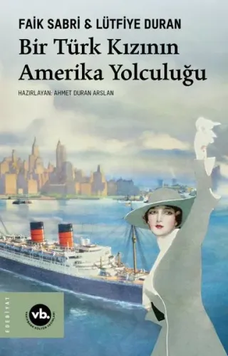 Bir Türk Kızının Amerika Yolculuğu | Kitap Ambarı
