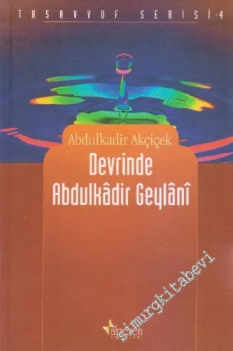 Devrinde Abdulkâdir Geylâni -        2001