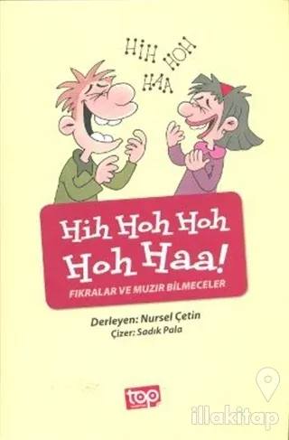 Hih Hoh Hoh Hoh Haa! - Fıkralar ve Muzır Bilmeceler