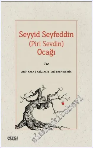 Seyyid Seyfeddin (Piri Sevdin) Ocağı -         2024