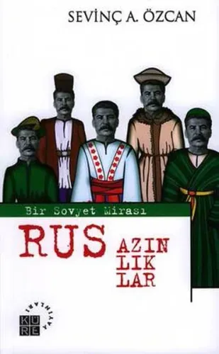 Rus Azınlıklar; Bir Sovyet Mirası