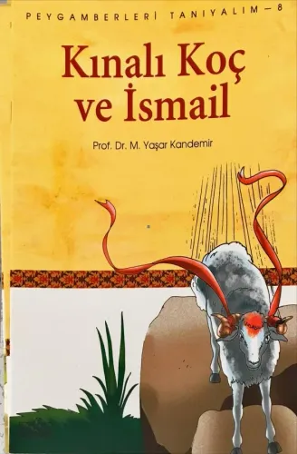 Peygamberleri Tanıyalım-8 Kınalı Koç ve İsmail