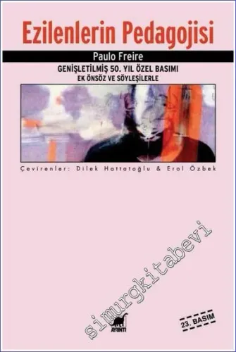 Ezilenlerin Pedagojisi : Genişletilmiş 50. Yıl Özel Basımı Ek Önsöz ve