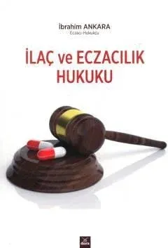 İlaç ve Eczacılık Hukuku