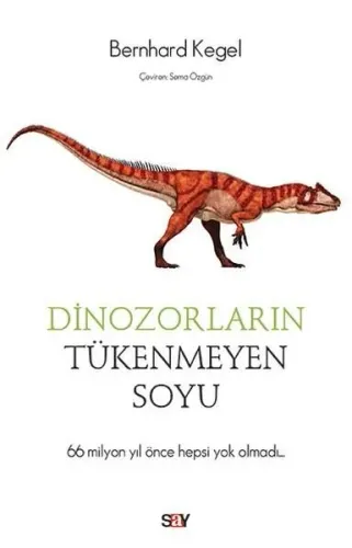Dinozorların Tükenmeyen Soyu; 66 Milyon yıl önce hepsi yok olmadı