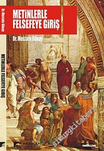 Metinlerle Felsefeye Giriş -         2013