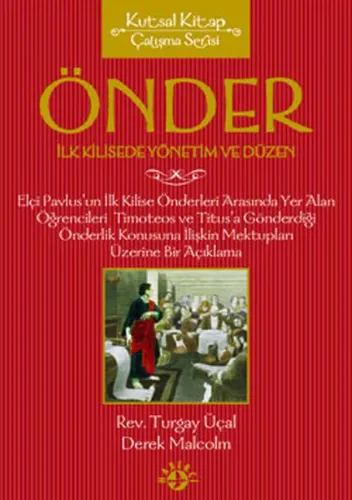 Önderlik İlk Kilisede Yönetim ve Düzen