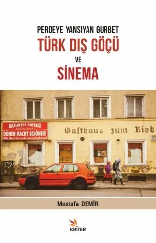 Perdeye Yansıyan Gurbet-Türk Dış Göçü ve Sinema