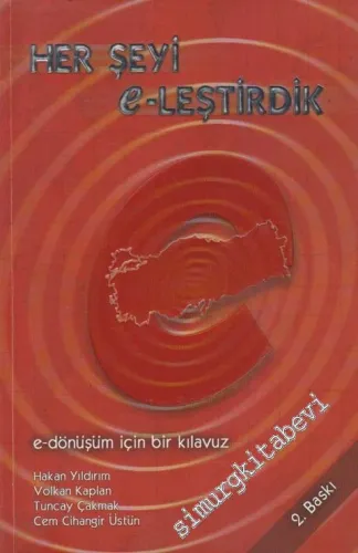 Her Şeyi e - leştirdik: e-Dönüşüm İçin Bir Klavuz -        2003