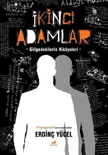 İkinci Adamlar; Gölgedekilerin Hikayeleri