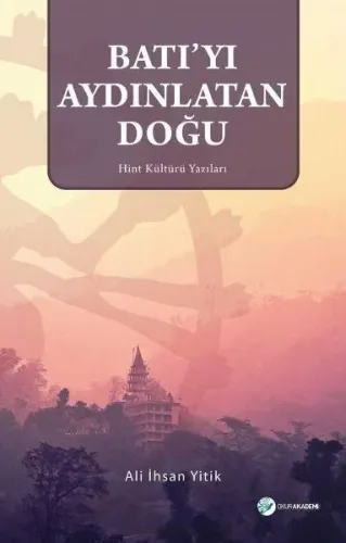 Batı'yı Aydınlatan Doğu Hint Kültürü Yazıları
