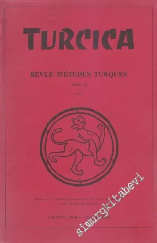 Turcica - Revue d'Etudes Turques - Tome: 11, 1979