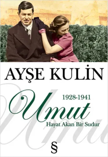Umut; Hayat Akan Bir Sudur
