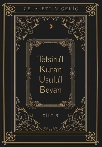 Tefsiru’l Kur’an Usulu’l Beyan - 5. Cilt