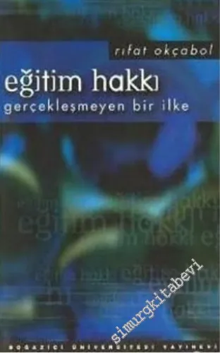 Eğitim Hakkı: Gerçekleşmeyen Bir İlke -        2001