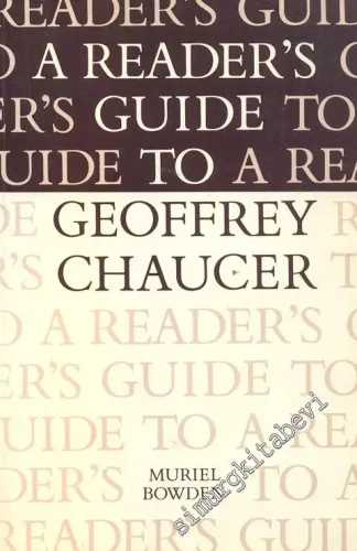 A Reader's Guide to Geoffrey Chaucer  -
