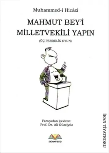 Mahmut Bey'i Milletvekili Yapın