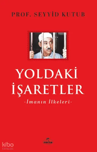 Yoldaki İşaretler ;İmanın İlkeleri