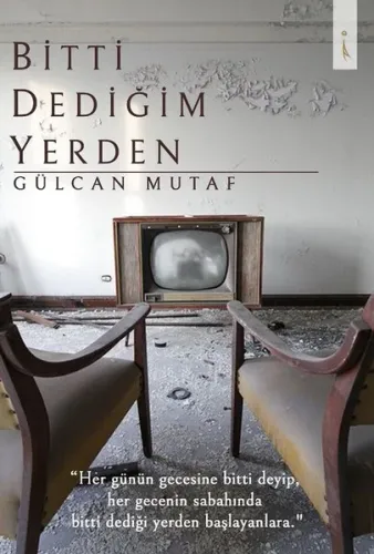 Bitti Dediğim Yerden