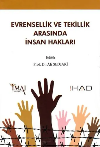 Evrensellik Ve Tekillik Arasında İnsan Hakları