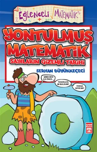 Yontulmuş Matematik; Sayıların Gizemli Tarihi
