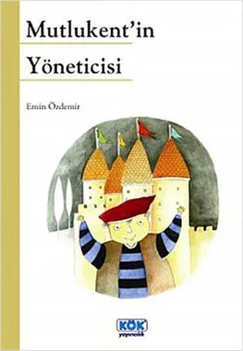 Mutlukentin Yöneticisi