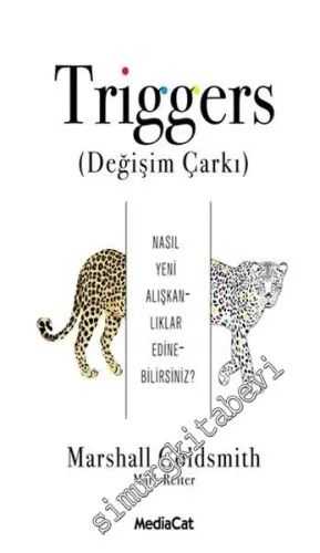 Triggers: Değişim Çarkı - Nasıl Yeni Alışkanlıklar Edinebilirsiniz? -         2021