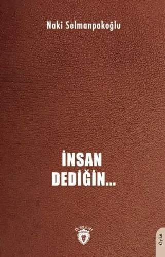 İnsan Dediğin…