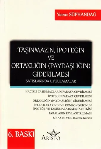 Taşınmazın İpoteğin Ve Ortaklığın Paydaşlığın Giderilmesi
