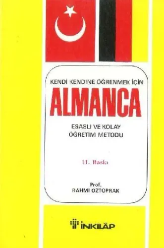 Kendi Kendine Öğrenmek İçin Almanca; Esaslı ve Kolay Öğretim Metodu