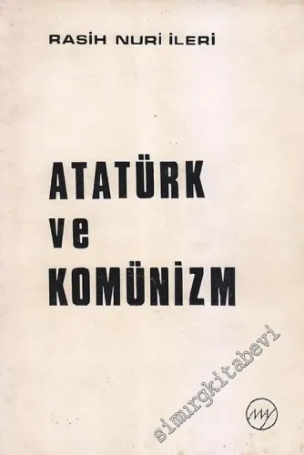Atatürk ve Komünizm - İMZALI -