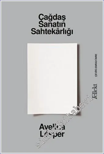 Çağdaş Sanatın Sahtekarlığı -