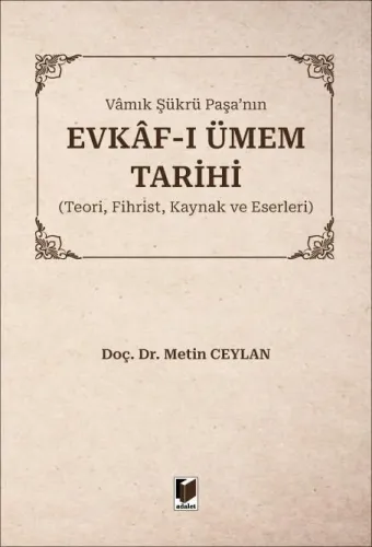 Vamık Şükrü Paşa'nın Evkaf–ı Ümem Tarihi