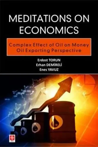 Meditations on Economics Complex Effect of Oil on Money Oil Exporting Perspective