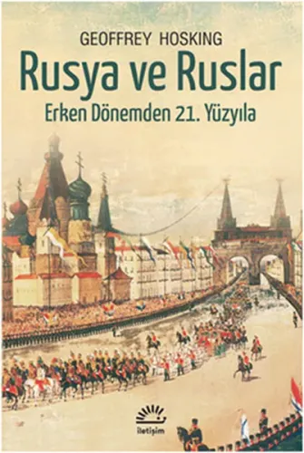 Rusya ve Ruslar; Erken Dönemden 21. Yüzyıla