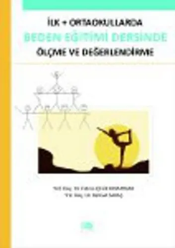 İlk - Ortaokullarda Beden Eğitimi Dersinde Ölçme ve Değerlendirme